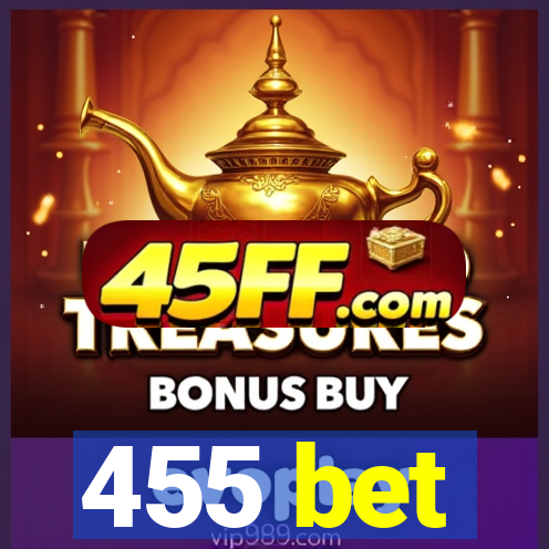 455 bet
